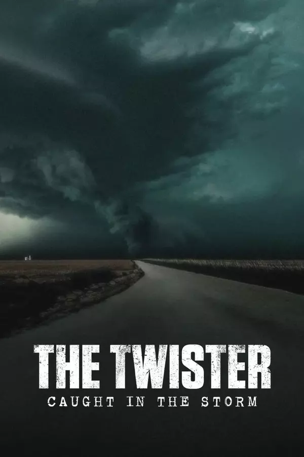 Movie poster of: The Twister: Caught in the Storm