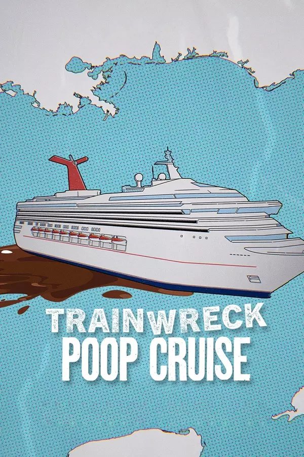 Movie poster of: Trainwreck: Poop Cruise